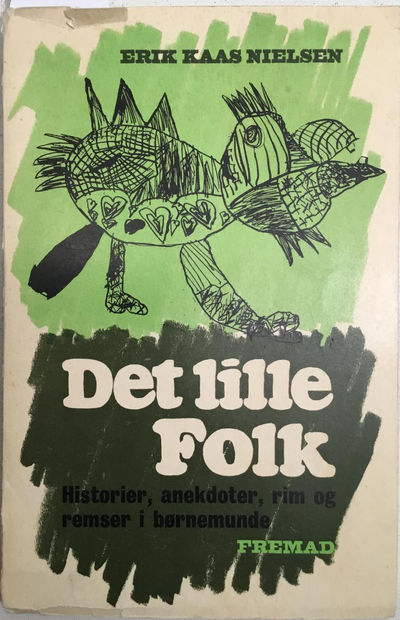 Det lille Folk. Illustreret med børnetegninger