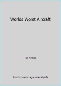 image of Worlds Worst Aircraft