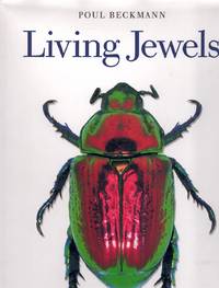 LIVING JEWELS The Natural Design of Beetles