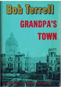 GRANDPA'S TOWN Asheville At the Turn of the Century