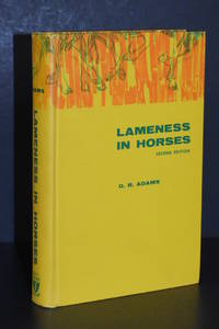 Lameness in Horses by DVM O.R. Adams - Hardcover - 2nd Edition - 1966 - from Walnut Valley Books/Books by White (SKU: 008846)