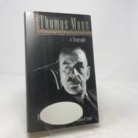 Thomas Mann: A Biography