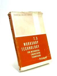 T.3 Workshop Technology for Mechanical Engineering technicians