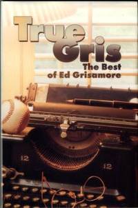 cover of True Gris: The Best Of Ed Grisamore