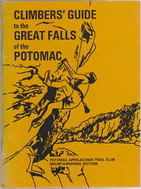 Climbers Guide to the Great Falls of Potomac by James A. Eakin - June 1985