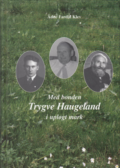 Med bonden Trygve Haugeland i upløgt mark.
