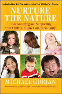 image of Nurture the Nature : Understanding and Supporting Your Child's Unique Core Personality