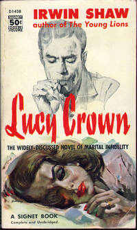 Lucy Crown: A Novel by Irwin Shaw - Paperback - First Edition - 1957 - from citynightsbooks (SKU: 2346)