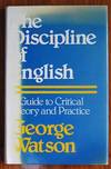 The Discipline of English: A Guide to Critical Theory and Practice