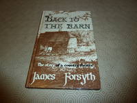 Back to the Barn The Story of a Country Theatre