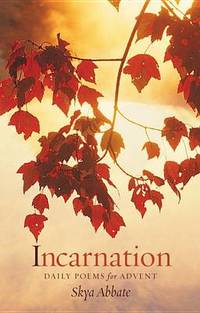 Incarnation: Daily Poems for Advent