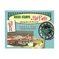 Green Stamps to Hot Pants: Growing Up in the '50s and '60s
