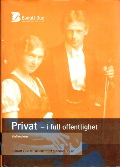 Privat – i full offentlighet. Barratt Due…