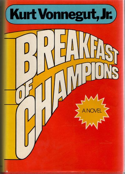 [LITERATURE] BREAKFAST OF CHAMPIONS OR, GOODBYE BLUE MONDAY