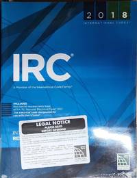 2018 International Residential Code for One- and Two-Family Dwellings (International Code Council...