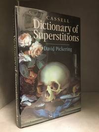 Cassell Dictionary of Superstitions by David Pickering - Hardcover - from Burton Lysecki Books, ABAC/ILAB (SKU: 153093)