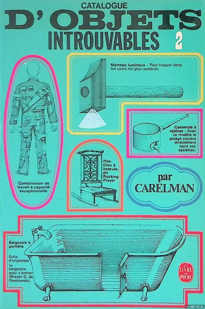 Catalogue d'objets introuvables: tome 2 by Carelman