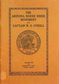 The Arizona Rough Rider Monument and Captain W.O. O'Neill