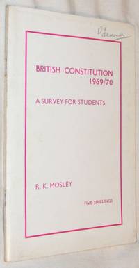 British Constitution 1969/70: a Survey for Students