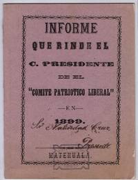 A 19th c. Matehuala Imprint: Informe que Rinde el C. Presidente de el "Comite Patriotico Liberal"/Report rendered by the President of the Liberal Patriotic Committee