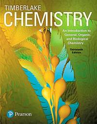 Chemistry: An Introduction to General, Organic, and Biological Chemistry by Karen C. Timberlake - 02/15/2017