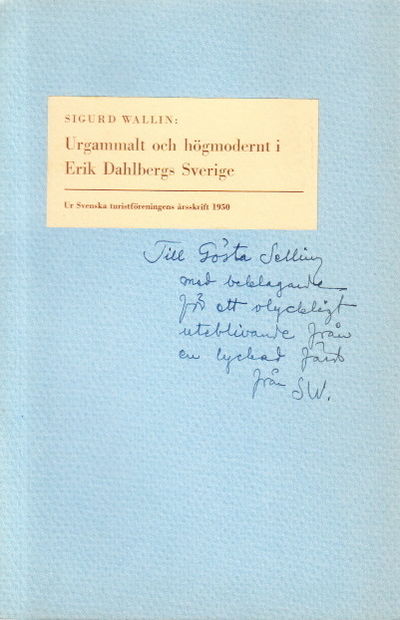 Urgammalt och högmodernt i Erik Dahlbergs…