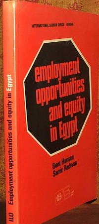 Employment Opportunities and Equity in a Changing Economy: Egypt in the 1980s a Labour Market...