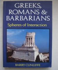 image of Greeks, Romans and Barbarians: Spheres of Influence
