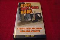 Home Away from Home : A Tribute to the Real Heroes in the Game of Hockey by Barret Kropf - Hardcover - 2006 - from Laird Books (SKU: SHELFX144)