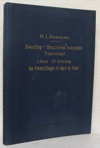 Handbog i metallernes mekaniske teknologi. Første…