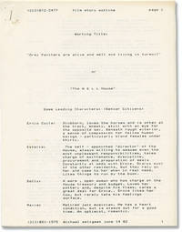 Grey Panthers are Alive and Well and Living in Turmoil or The Well House (Original treatment script for an unproduced film)