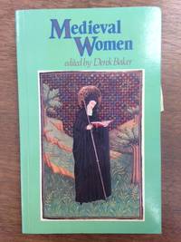 Medieval Women; Dedicated and Presented to Professor Rosalind M. T. Hill on the Occasion of Her Seventieth Birthday (Publisher series: Studies in Church History.)