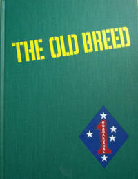 The Old Breed:  A History of the First Marine Division in World War II