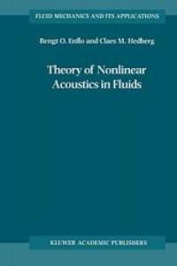 Theory of Nonlinear Acoustics in Fluids (Fluid Mechanics and Its Applications)