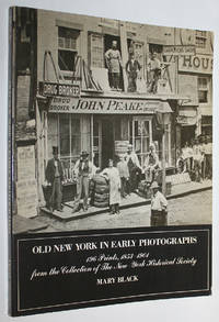 Old New York in Early Photographs. 196 Prints, 1853-1904.