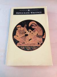 Hippocratic Writings by Hippocrates, & G. E. R. Lloyd (ed.) - 1987