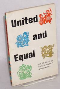 image of United and equal: the progress of China's minority nationalities
