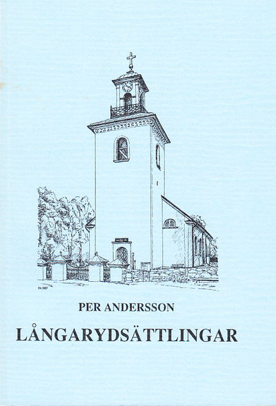 Långarydsättlingar. Stamtavla över länsman Anders…