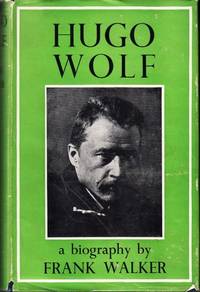 Hugo Wolf. A Biography. With 8 pages of plates and music examples in the text.