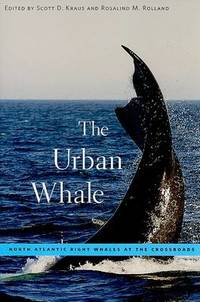 The Urban Whale: North Atlantic Right Whales at the Crossroads