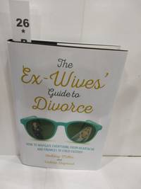 cover of The Ex-Wives' Guide to Divorce (SIGNED)