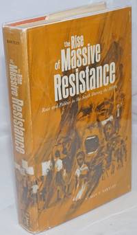 image of The rise of massive resistance; race and politics in the South during the 1950's