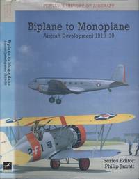 cover of Biplane to Monoplane - Aircraft Development 1919-39 (Putnam's History of Aircraft Series)