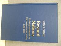 Beyond Nations: Evolving Homelands in the North Atlantic World, 1400-2000