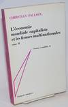 L'economie mondiale capitaliste et les firmes multinationales. Tome II