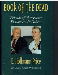 cover of BOOK OF THE DEAD Friends of Yesteryear : Fictioneers & Others Memories of the Pulp Fiction Era