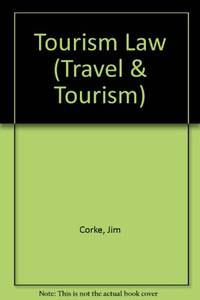 Tourism Law: v. 2a. (Travel & Tourism S.)