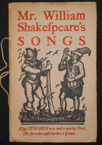 Mr. William Shakespeare&#039;s Songs by Shakespeare, William; Keller, Henry G - 1916