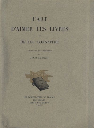 L’art d’aimer les livres et de les connaitre.…