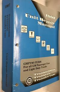 GMPT/97-TURM-S 1997 Unit Repair Manual Supplement Transmission, Transaxle, Transfer Case [For all...